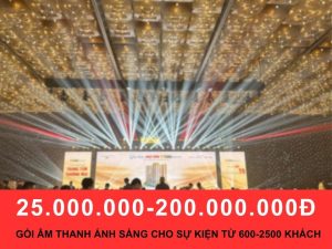 Gói thuê âm thanh ánh sáng cho sự kiện 600-2500 khách